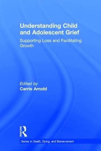 Бумажная книга «Understanding Child and Adolescent Grief: Supporting Loss and Facilitating Growth» - фото №1