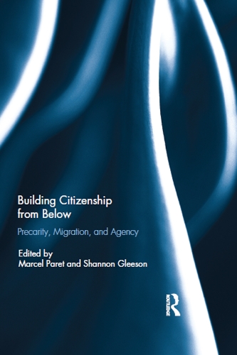 Бумажная книга «Building Citizenship from Below: Precarity, Migration, and Agency» - фото №1