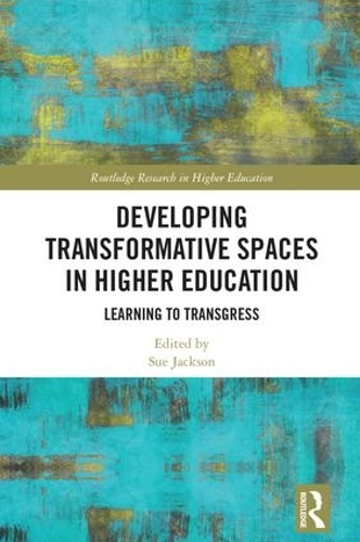 Паперова книга «Developing Transformative Spaces in Higher Education: Learning to Transgress» - фото №1