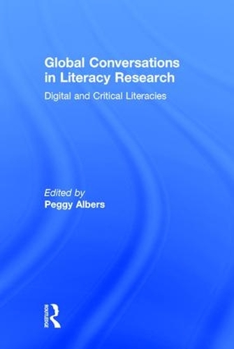 Бумажная книга «Global Conversations in Literacy Research: Digital and Critical Literacies» - фото №1