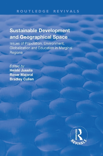 Бумажная книга «Sustainable Development and Geographical Space: Issues of Population, Environment, Globalization and Education in Marginal Regions», авторов Хейкки Юссила, Розер Майорал - фото №1