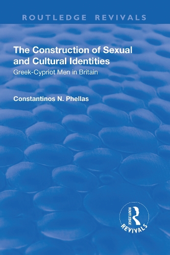 Бумажная книга «The Construction of Sexual and Cultural Identities: Greek-Cypriot Men in Britain», автор Константинос Н. Феллас - фото №1