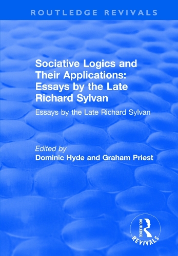 Паперова книга «Sociative Logics and Their Applications: Essays by the Late Richard Sylvan», автор Домінік Хайд - фото №1