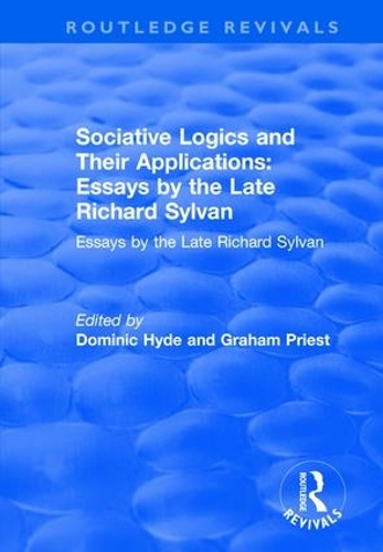 Бумажная книга «Sociative Logics and Their Applications: Essays by the Late Richard Sylvan», автор Доминик Хайд - фото №1