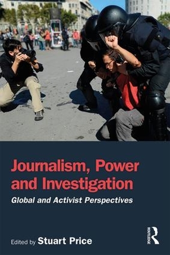 Бумажная книга «Journalism, Power and Investigation: Global and Activist Perspectives» - фото №1