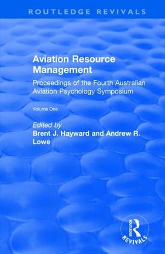 Бумажная книга «Aviation Resource Management: Proceedings of the Fourth Australian Aviation Psychology Symposium Volume 1» - фото №1
