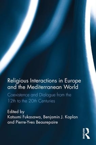 Бумажная книга «Religious Interactions in Europe and the Mediterranean World: Coexistence and Dialogue from the 12th to the 20th Centuries» - фото №1