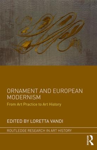 Бумажная книга «Ornament and European Modernism: From Art Practice to Art History» - фото №1