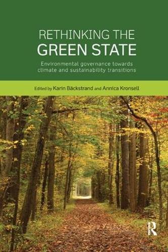 Бумажная книга «Rethinking the Green State: Environmental governance towards climate and sustainability transitions» - фото №1