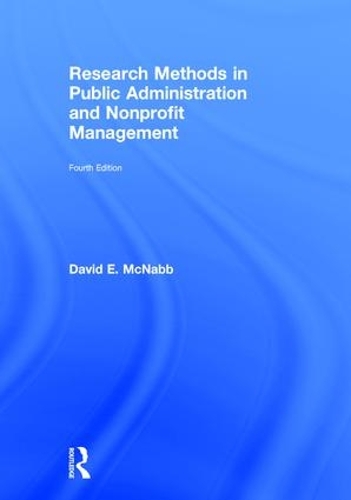 Бумажная книга «Research Methods in Public Administration and Nonprofit Management», автор Дэвид Э. Макнабб - фото №1