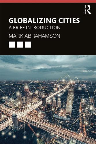Паперова книга «Globalizing Cities: A Brief Introduction», автор Марк Абрахамсон - фото №1