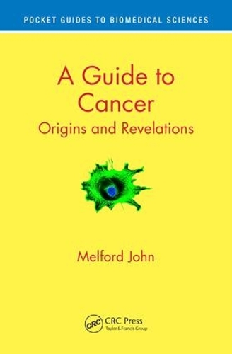 Паперова книга «A Guide to Cancer: Origins and Revelations», автор Мелфорд Джон - фото №1
