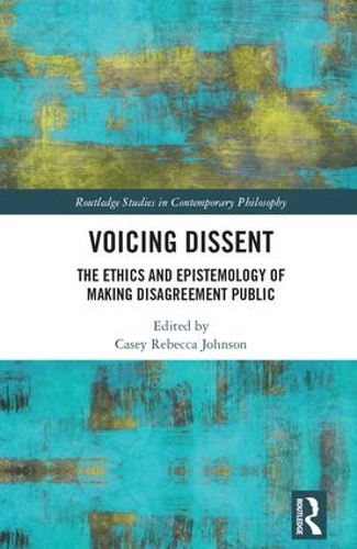 Бумажная книга «Voicing Dissent: The Ethics and Epistemology of Making Disagreement Public» - фото №1