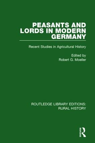 Паперова книга «Peasants and Lords in Modern Germany: Recent Studies in Agricultural History» - фото №1