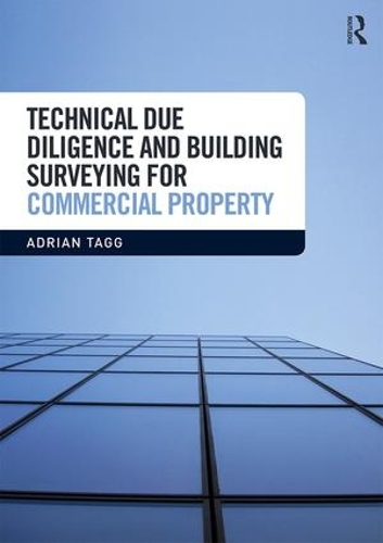 Бумажная книга «Technical Due Diligence and Building Surveying for Commercial Property», автор Адриан Тагг - фото №1