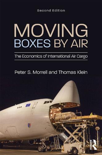 Бумажная книга «Moving Boxes by Air: The Economics of International Air Cargo», авторов Питер С. Моррелл, Томас Клейн - фото №1