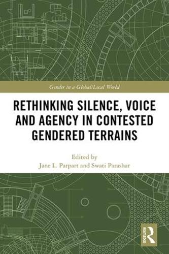 Бумажная книга «Rethinking Silence, Voice and Agency in Contested Gendered Terrains» - фото №1