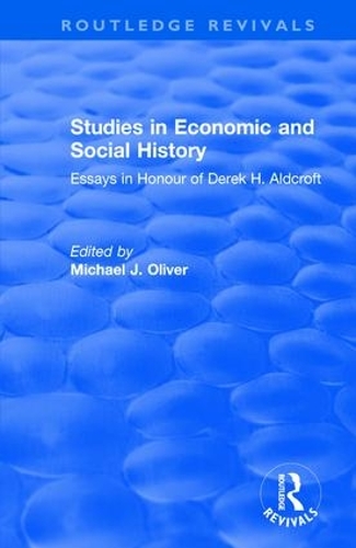 Бумажная книга «Studies in Economic and Social History: Essays Presented to Professor Derek Aldcroft», автор Майкл Оливер - фото №1