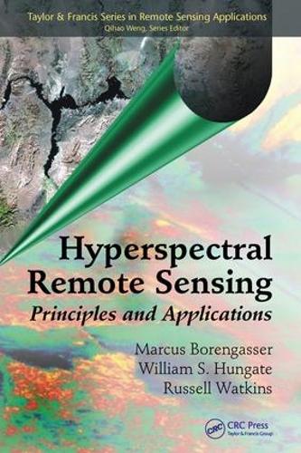 [object Object] «Hyperspectral Remote Sensing: Principles and Applications», авторів Маркус Боренгассер, Рассел Уоткінс, Вільям С. Хангейт - фото №1