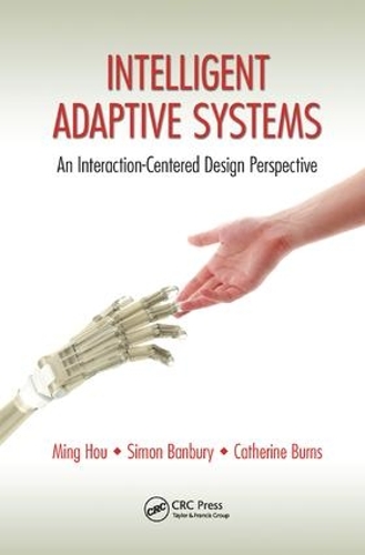 Паперова книга «Intelligent Adaptive Systems: An Interaction-Centered Design Perspective», авторів Катрін Бернс, Мін Хоу, Саймон Бенбері - фото №1