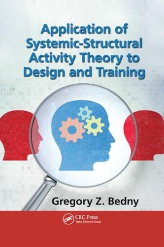 Бумажная книга «Application of Systemic-Structural Activity Theory to Design and Training», автор Грегори З. Бэдни - фото №1