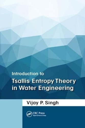 Паперова книга «Introduction to Tsallis Entropy Theory in Water Engineering», автор Віджай П. Сінгх - фото №1