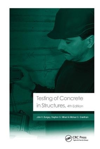 Бумажная книга «Testing of Concrete in Structures: Fourth Edition», авторов Джон Х. Банджи, Майкл Г. Грэнтэм - фото №1