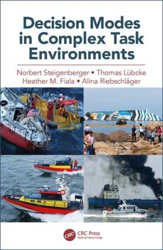 Паперова книга «Decision Modes in Complex Task Environments», авторів Аліна Рібшлегер, Хізер Фіала, Норберт Штайгенбергер, Томас Любке - фото №1