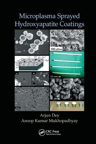 Бумажная книга «Microplasma Sprayed Hydroxyapatite Coatings», авторов Ануп Кумар Мукхопадхьяй, Арджун Дей - фото №1