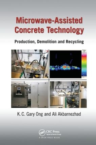Паперова книга «Microwave-Assisted Concrete Technology: Production, Demolition and Recycling», авторів Алі Акбарнежад, К.С. Гері Онг - фото №1