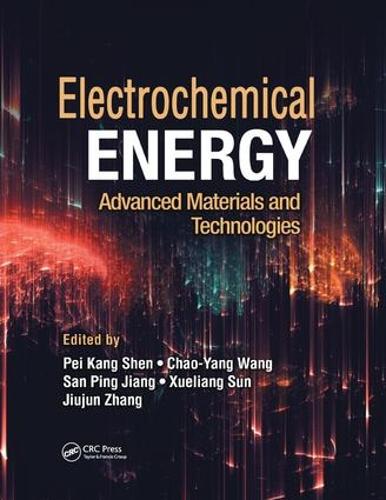 Бумажная книга «Electrochemical Energy: Advanced Materials and Technologies» - фото №1