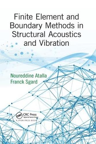 Бумажная книга «Finite Element and Boundary Methods in Structural Acoustics and Vibration», авторов Франк Сгард, Нуреддин Аталла - фото №1