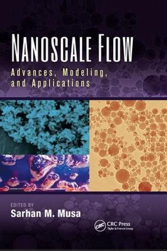 Бумажная книга «Nanoscale Flow: Advances, Modeling, and Applications» - фото №1