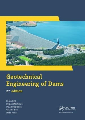 Паперова книга «Geotechnical Engineering of Dams», авторів Девід Стейплдон, Грем Белл, Марк Фостер, Патрік Макгрегор, Робін Фелл - фото №1