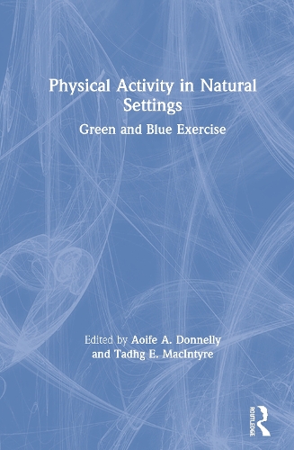 Паперова книга «Physical Activity in Natural Settings: Green and Blue Exercise» - фото №1