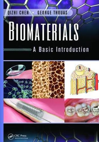 Бумажная книга «Biomaterials: A Basic Introduction», авторов Джордж Туас, Цичжи Чэнь - фото №1