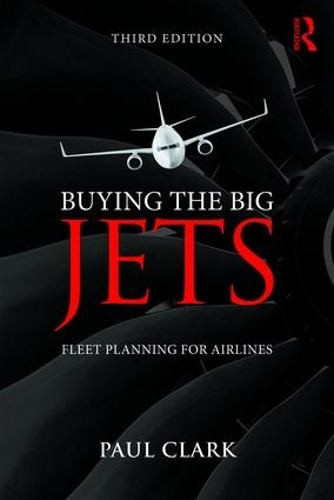 Паперова книга «Buying the Big Jets: Fleet Planning for Airlines», автор Пол Кларк - фото №1