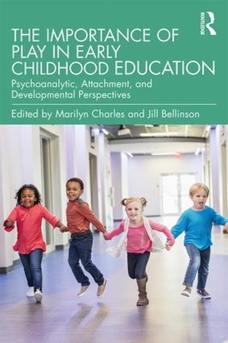 Паперова книга «The Importance of Play in Early Childhood Education: Psychoanalytic, Attachment, and Developmental Perspectives» - фото №1