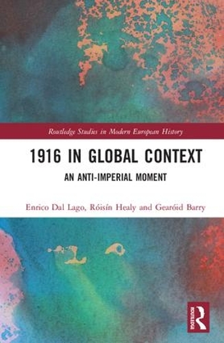 Бумажная книга «1916 in Global Context: An anti-Imperial moment» - фото №1
