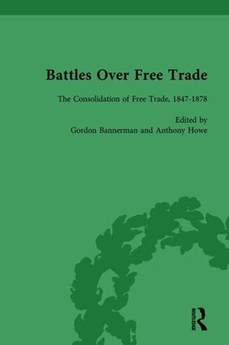 Бумажная книга «Battles Over Free Trade, Volume 2: The Consolidation of Free Trade, 1847–1878», автор Марк Дакенфилд - фото №1