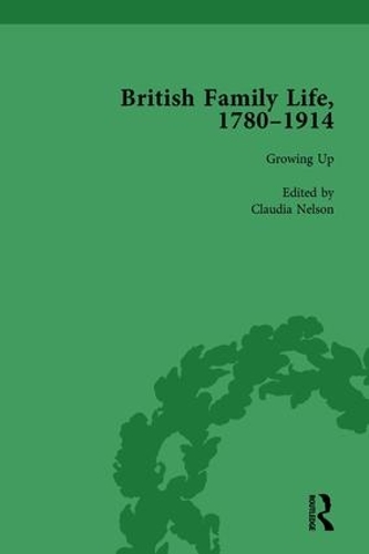 Бумажная книга «British Family Life, 1780–1914, Volume 1», авторов Клаудия Нельсон, Жюли-Мари Стрендж, Сьюзан Б. Эгенольф - фото №1