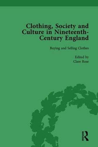 Бумажная книга «Clothing, Society and Culture in Nineteenth-Century England, Volume 1», авторов Клэр Роуз, Вивьен Ричмонд - фото №1