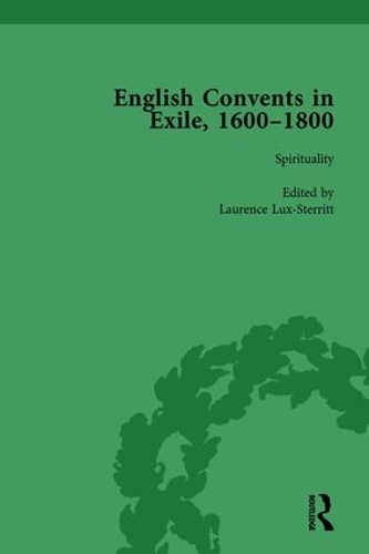 Бумажная книга «English Convents in Exile, 1600–1800, Part I, vol 2», авторов Кэролайн Боуден, Элизабет Перри, Лоранс Люкс-Стерритт, Ники Халлетт - фото №1