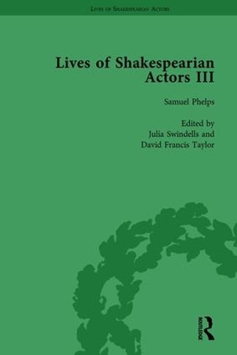 Бумажная книга «Lives of Shakespearian Actors, Part III, Volume 2: Charles Kean, Samuel Phelps and William Charles Macready by their Contemporaries», авторов Гейл Маршалл, Ричард Фоулкс, Роберт Сойер, Тецуо Киши - фото №1