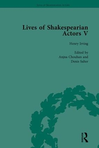 Бумажная книга «Lives of Shakespearian Actors, Part V, Volume 2: Herbert Beerbohm Tree, Henry Irving and Ellen Terry by their Contemporaries», авторов Анджна Чоухан, Кэтрин Кокин, Тецуо Киши - фото №1