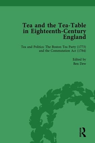 Бумажная книга «Tea and the Tea-Table in Eighteenth-Century England Vol 4», авторов Бен Дью, Марк Эллис, Мэтью Маугер, Ричард Коултон - фото №1