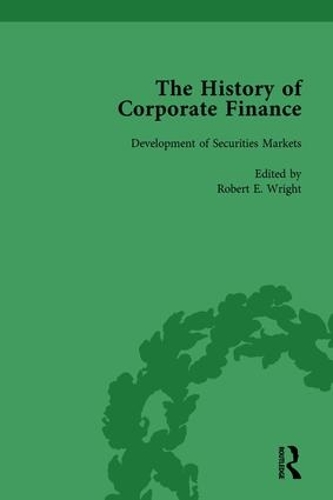 Бумажная книга «The History of Corporate Finance: Developments of Anglo-American Securities Markets, Financial Practices, Theories and Laws Vol 1», авторов Ричард Силла, Роберт Э. Райт - фото №1