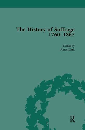Паперова книга «The History of Suffrage, 1760-1867 Vol 5», авторів Анна Кларк, Сара Річардсон - фото №1