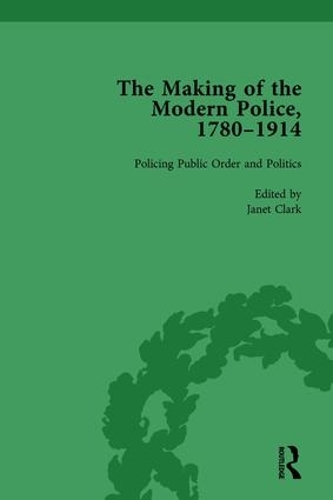 Бумажная книга «The Making of the Modern Police, 1780–1914, Part II vol 5», авторов Джанет Кларк, Розалинд Кроун - фото №1