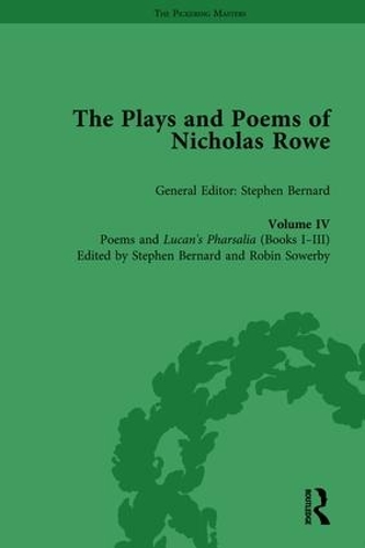 Бумажная книга «The Plays and Poems of Nicholas Rowe, Volume IV: Poems and Lucan’s Pharsalia (Books I-III)» - фото №1